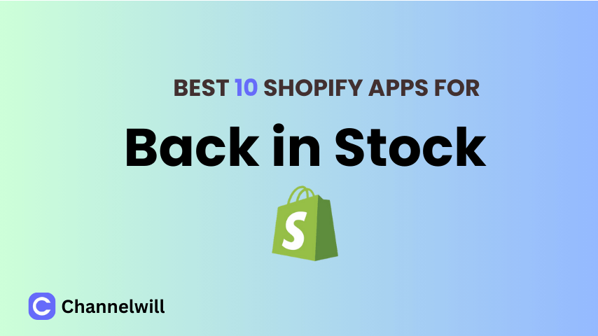 Top 10 Best Shopify Back in Stock Apps in 2025 [manually tested]