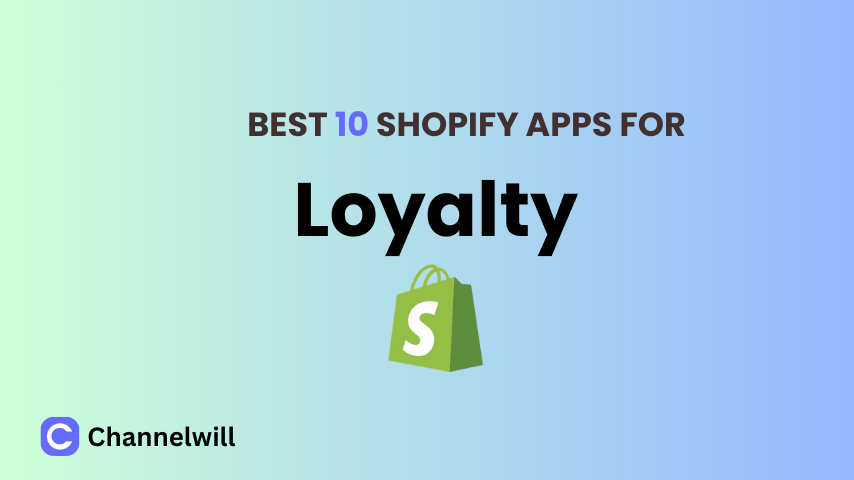 Top 13 Best Shopify Loyalty Apps in 2025 [manually tested]