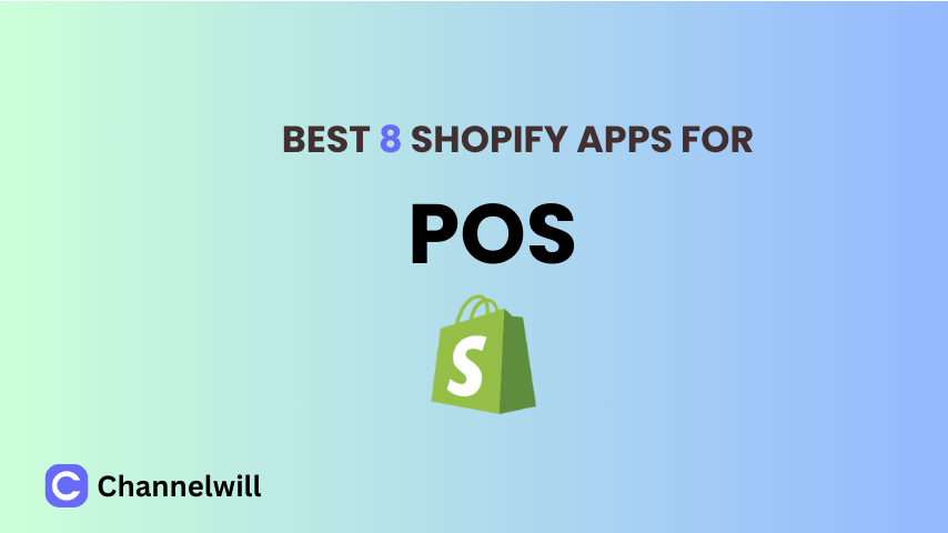 Top 8 Best Shopify POS Apps in 2025 [Manually Tested]
