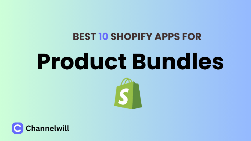Top 10 Best Shopify Product Bundles Apps in 2025