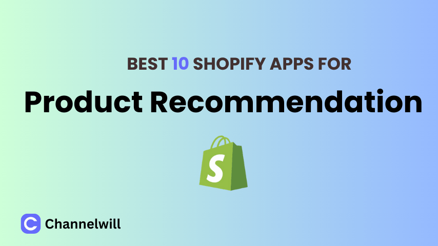 Top 10 Best Shopify Product Recommendation Apps in 2025 [manually tested]