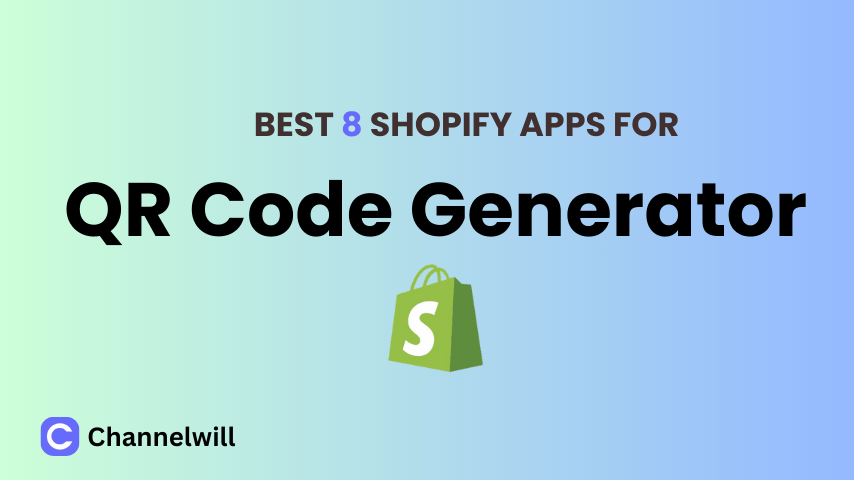 Top 8 Best Shopify QR Code Generator Apps in 2025 [manually tested]
