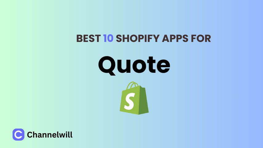 Top 10 Best Shopify Quote Apps in 2025 [manually tested]