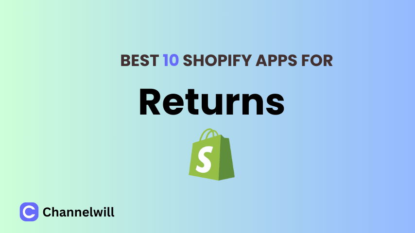 Top 13 Best Shopify Returns Apps in 2025 [manually tested]