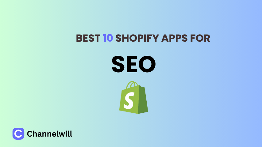 Top 12 Best Shopify SEO Apps in 2025 [manually tested]