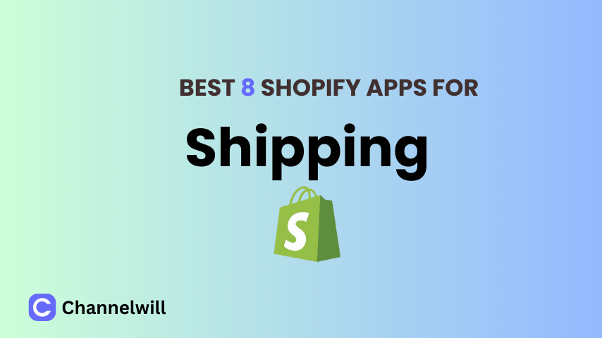 Top 8 Best Shopify Shipping Apps in 2025